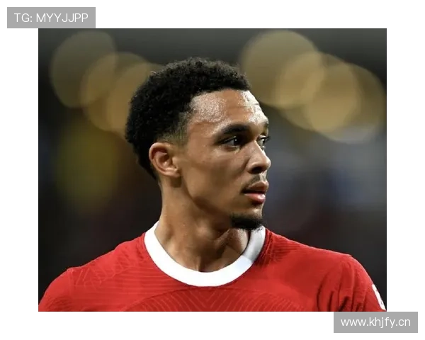 特伦特·亚历山大-阿诺德攻强守弱争议解析